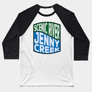 Jenny Creek Scenic River Wave Baseball T-Shirt